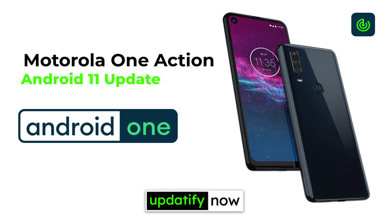Motorola One Action Android 11 Update