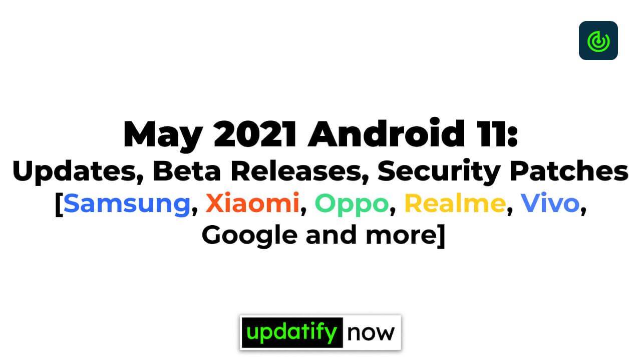 May 2021 Android 11