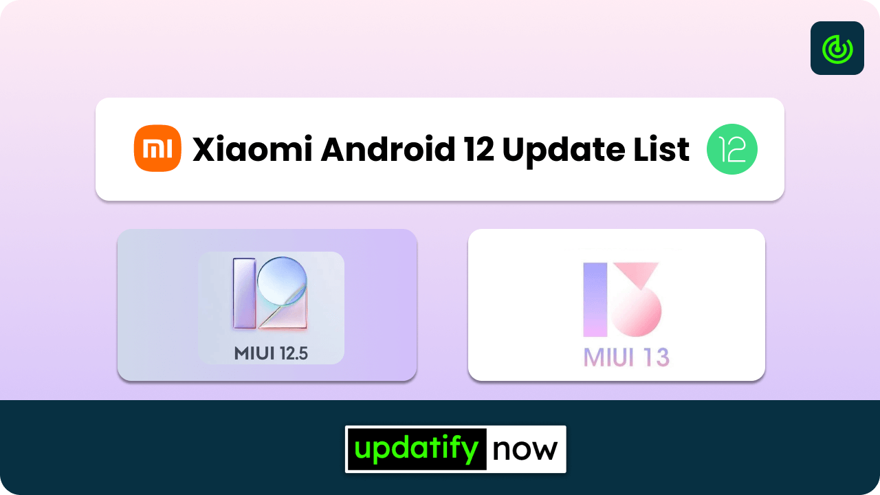 Xiaomi Android 12 Update list