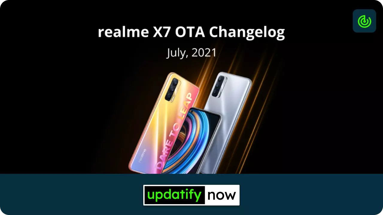 Realme X7 5G - July 2021 Security Patch