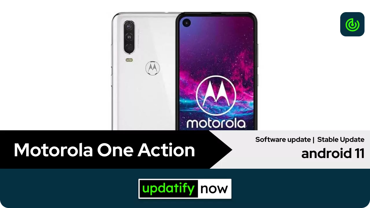 Motorola One Action Android 11 August 2021