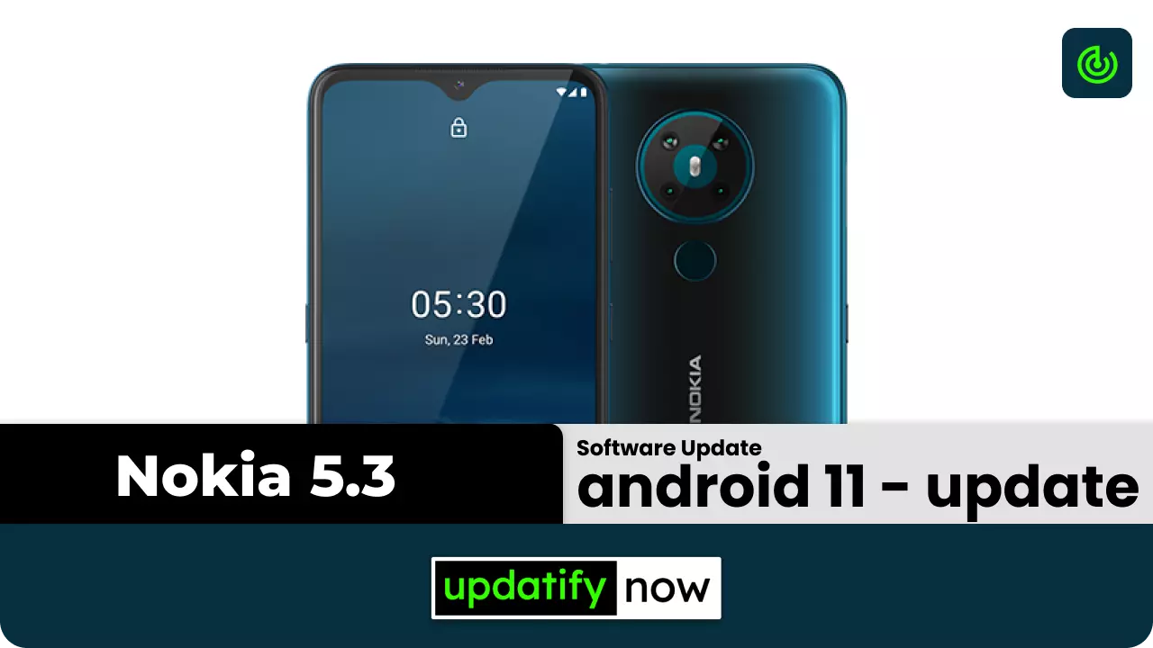 Nokia 5.3 - Android 11 Update with Android One and June 2021 Security Patch