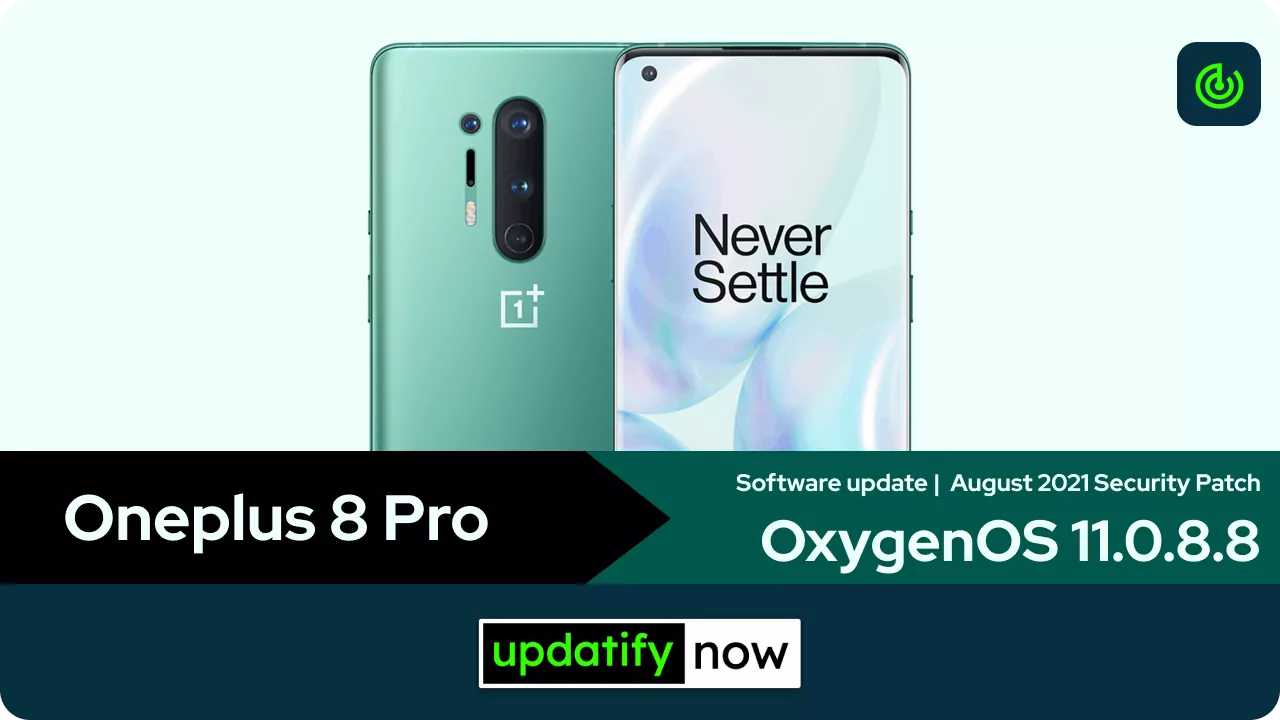 Oneplus 8 Pro OxygenOS 11.0.8.8 software update with August 2021 Security Patch