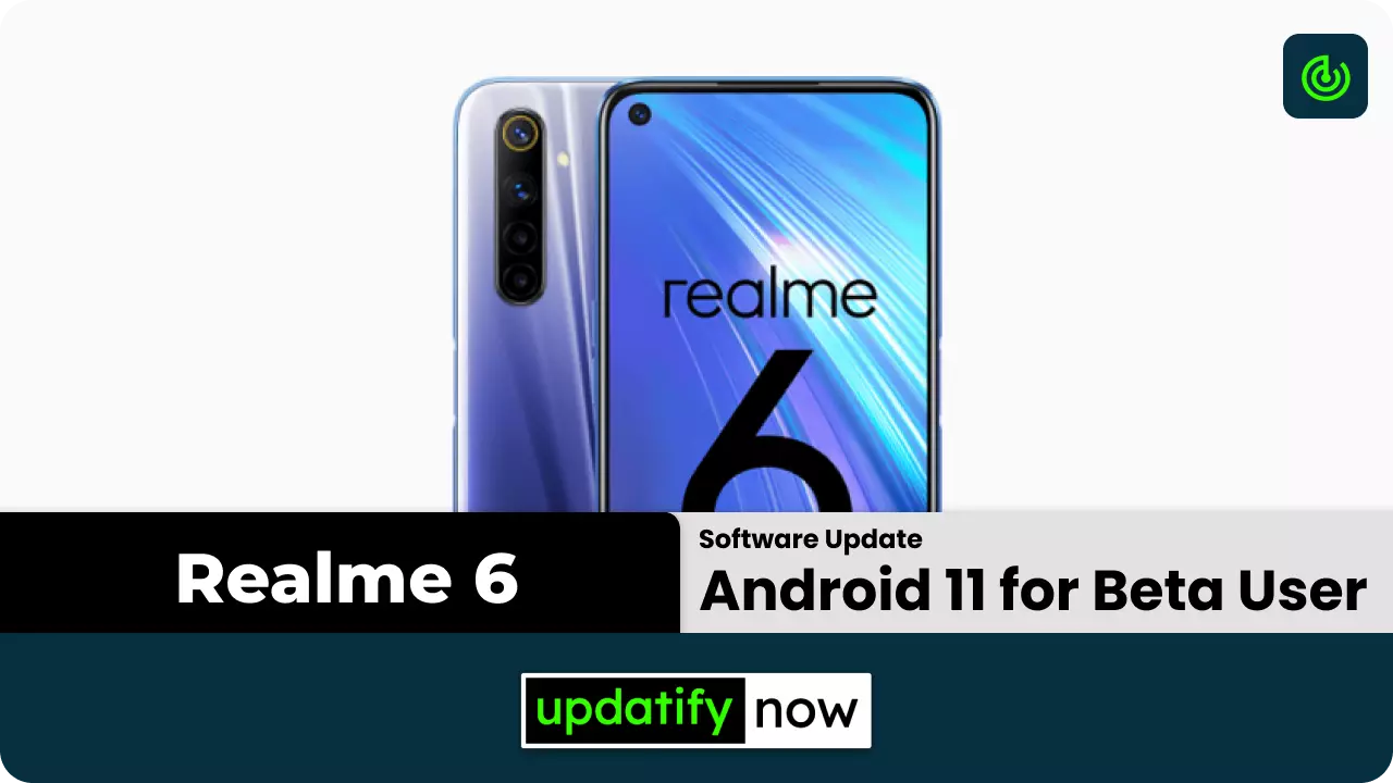 Realme 6 - Android 11 for Beta testers