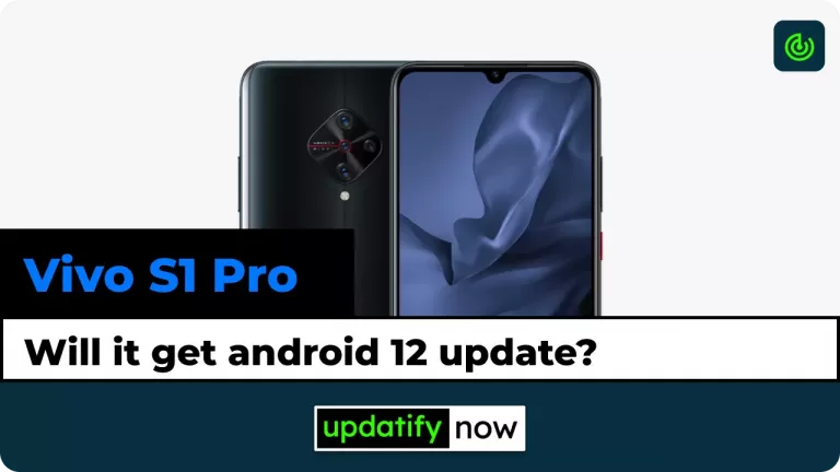 Vivo S1 Pro Android 12 Update? | Will Vivo S1 Pro get updates after Android 11 or no?