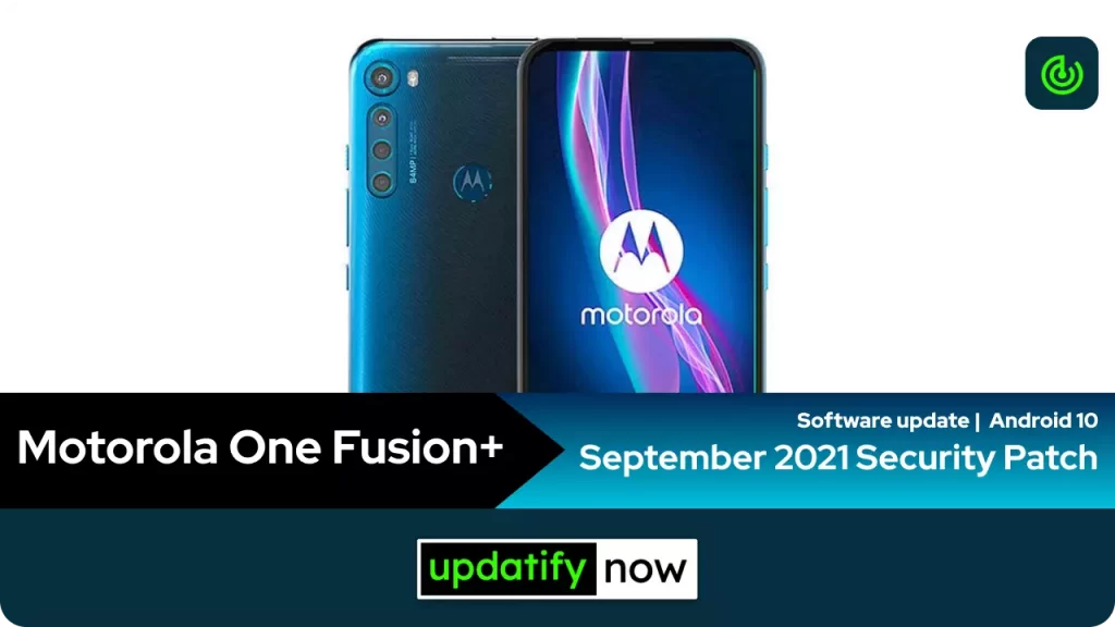 Motorola One Fusion Plus September 2021 Security Patch with Android 10
