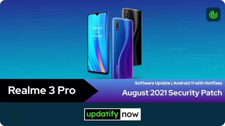 Realme 3 Pro (X Youth): August 2021 Security Patch with Hotfixes