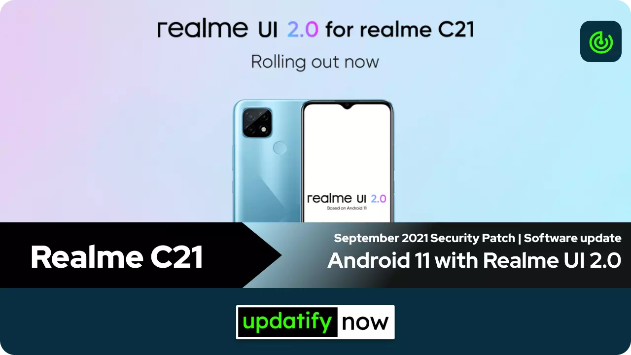 Realme C21 Android 11 with Realme UI 2.0 - September 2021 Security Patch
