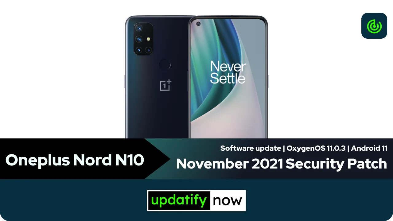 Oneplus Nord N10 OxygenOS 11.0.3 with November 2021 Security Patch