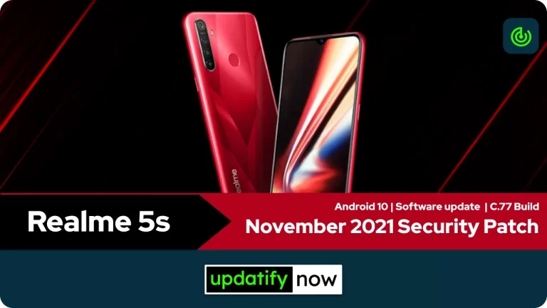 Realme 5s: November 2021  Security Patch with C.77 Build