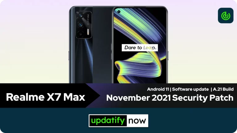 Realme X7 Max: November 2021 Security Patch with A.21 Build