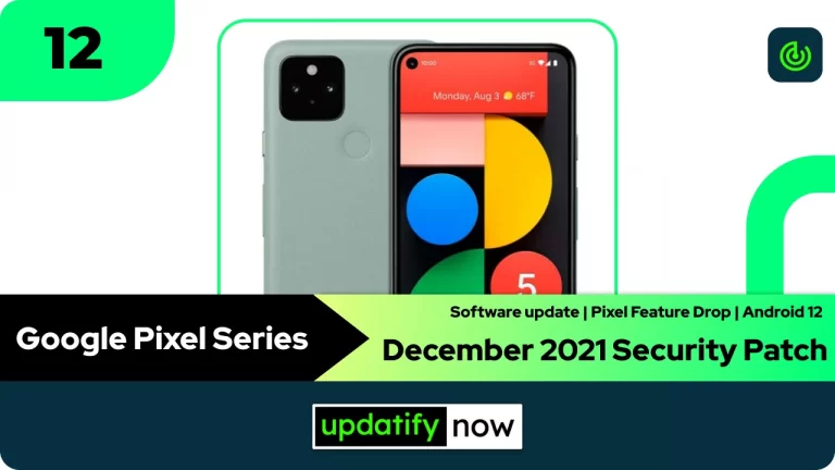 Pixel Series: December 2021 Security Patch with Pixel Feature Drop