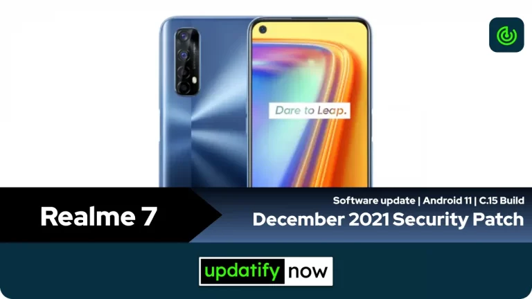 Realme 7: December 2021 Security Patch with C.15 Build