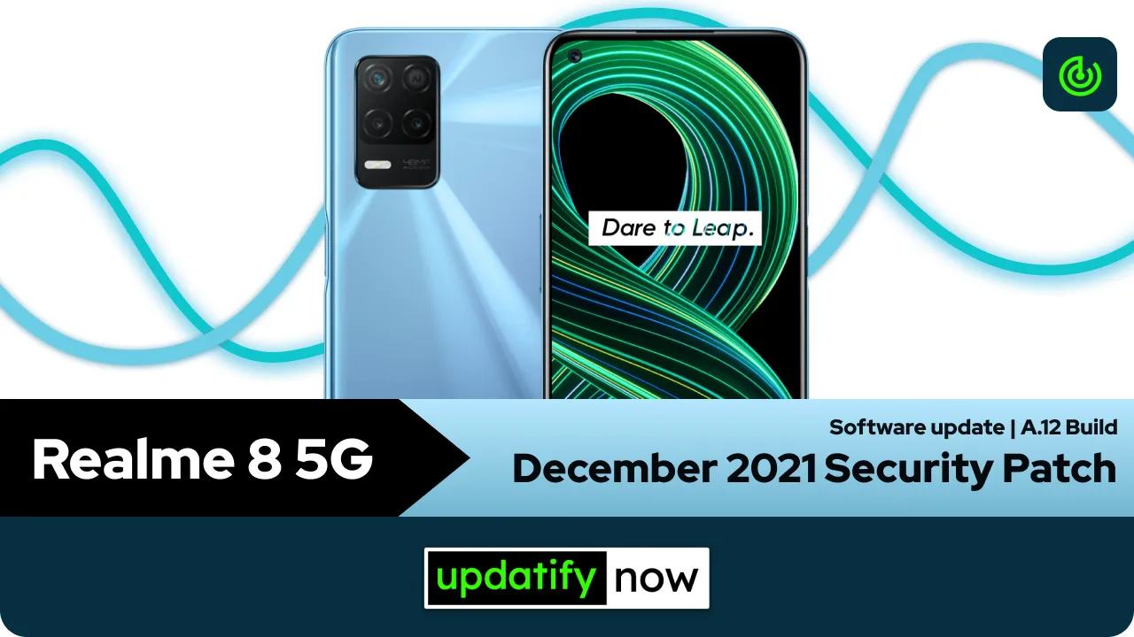 Realme 8 5G December 2021 Security Patch with A.12 Build