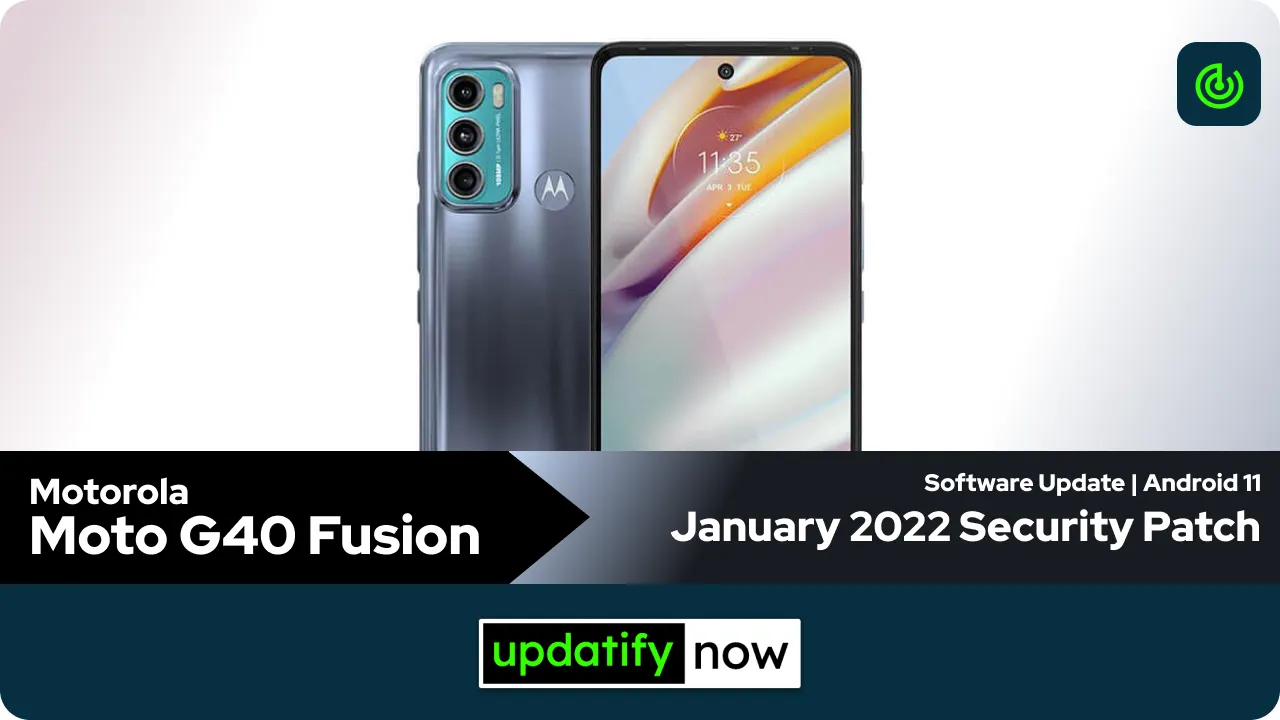 Motorola Moto G40 Fusion January 2022 Security Patch