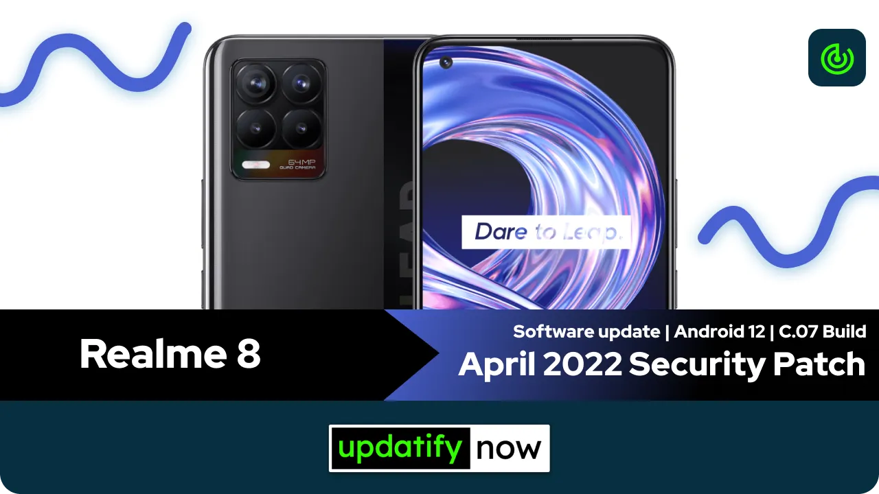 Realme 8 April 2022 Security Patch with C.07 Build