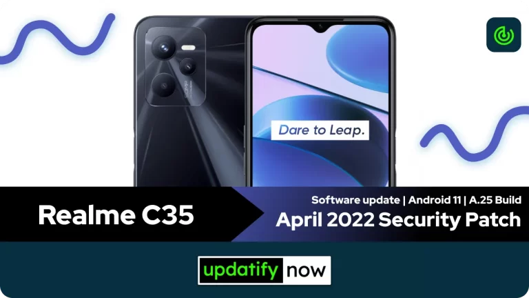 Realme C35: April 2022 Security Patch with A.25 Build
