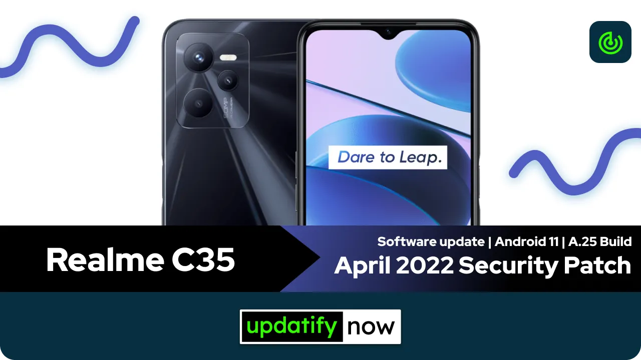 Realme C35 April 2022 Security Patch with A.25 Build