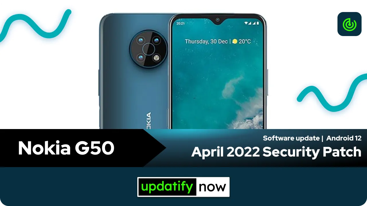 Nokia G50 April 2022 Security Patch with Android 12