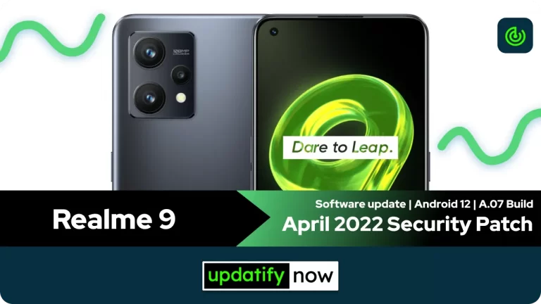 Realme 9: April 2022 Security Patch with A.07 Build