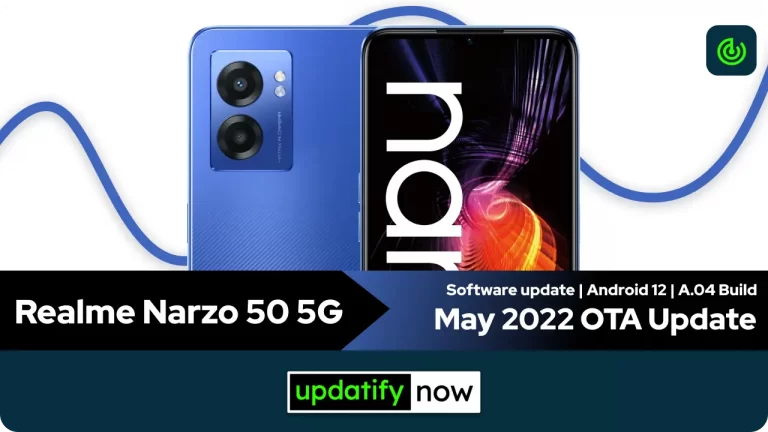 Realme Narzo 50 5G: May 2022 OTA Update with A.04 Build