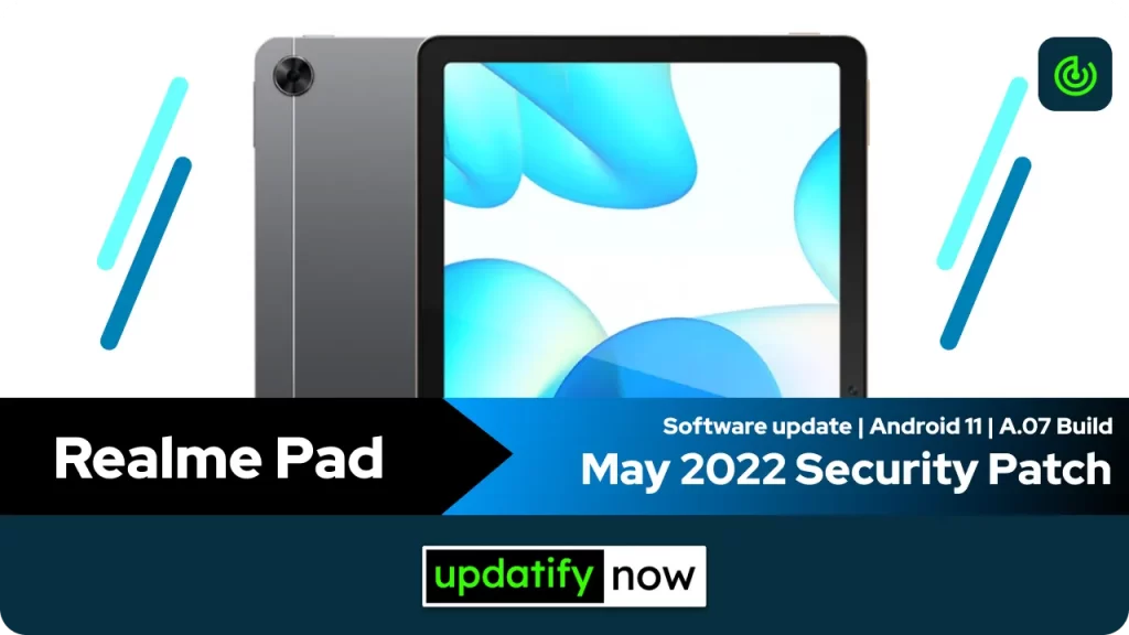 Realme Pad May 2022 Security Patch with A.07 Build