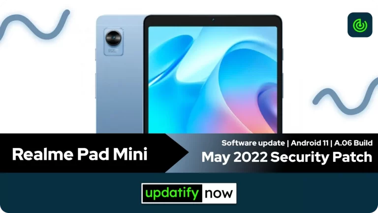 Realme Pad Mini: May 2022 Security Patch with A.06 Build