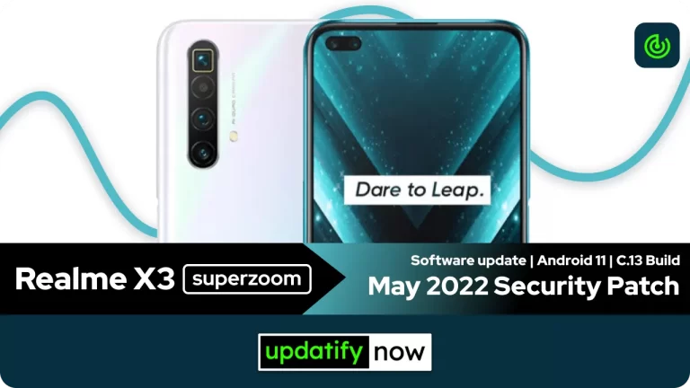 Realme X3 SuperZoom: May 2022 Security Patch with C.13 Build