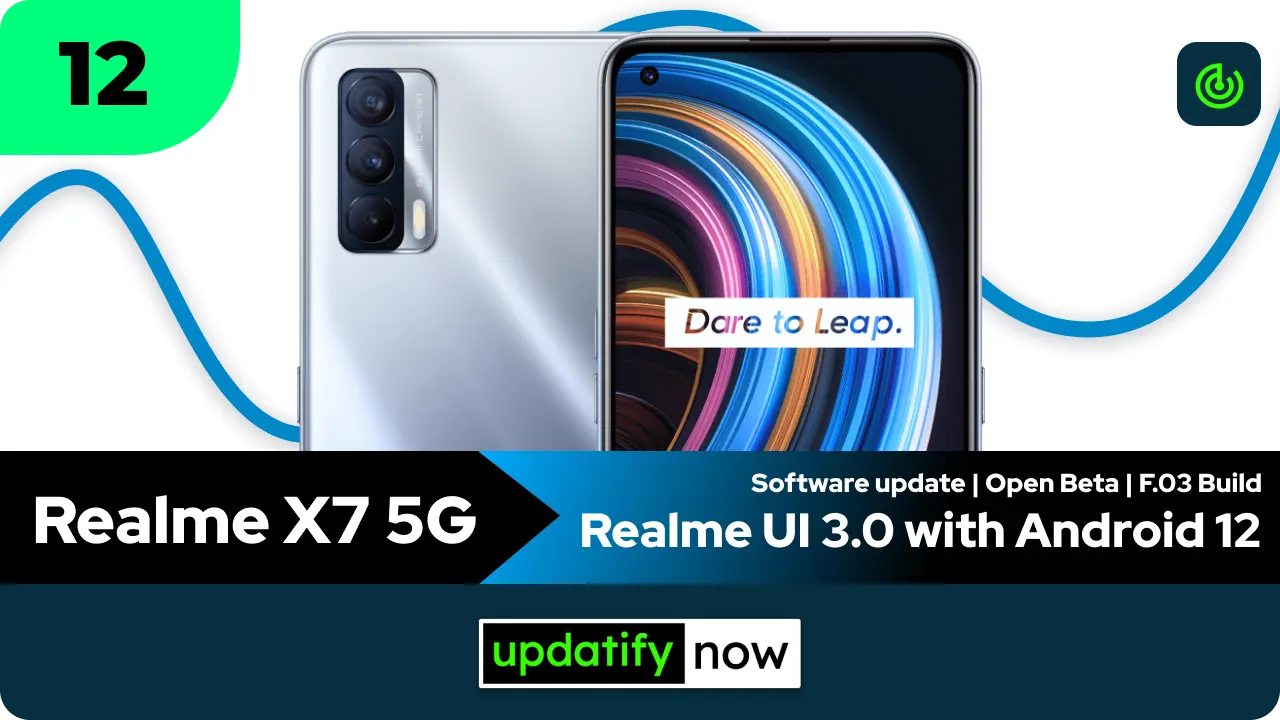 Realme X7 5G Reame Ui 3.0 with Android 12 - Open Beta