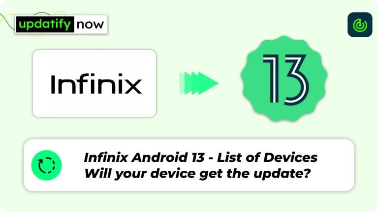 Infinix Android 13 Update List – [Find out the eligible devices]