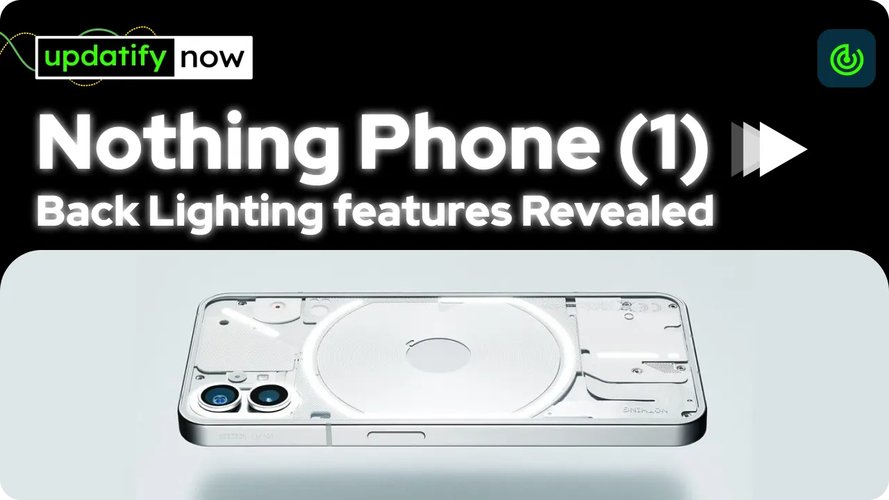 Nothing Phone 1 Back Lighting Features Revealed
