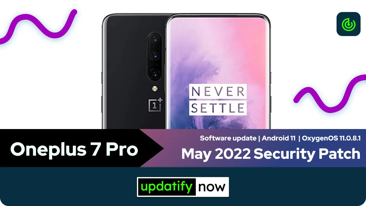 Oneplus 7 Pro May 2022 Security Patch with OxygenOS 11.0.8.1