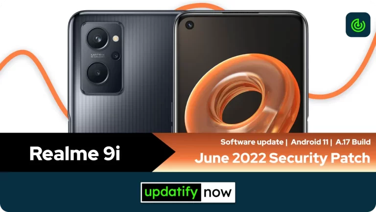 Realme 9i: June 2022 Security Patch with A.17 Build