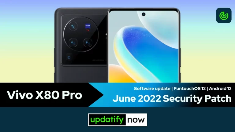Vivo X80 Pro: June 2022 Security Patch