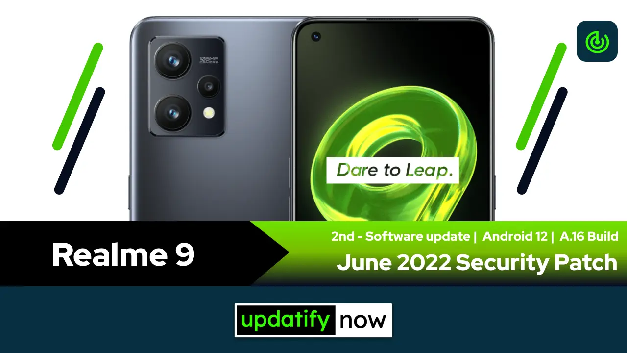 Realme 9 June 2022 Security Patch with A.16 Build - 2nd Update