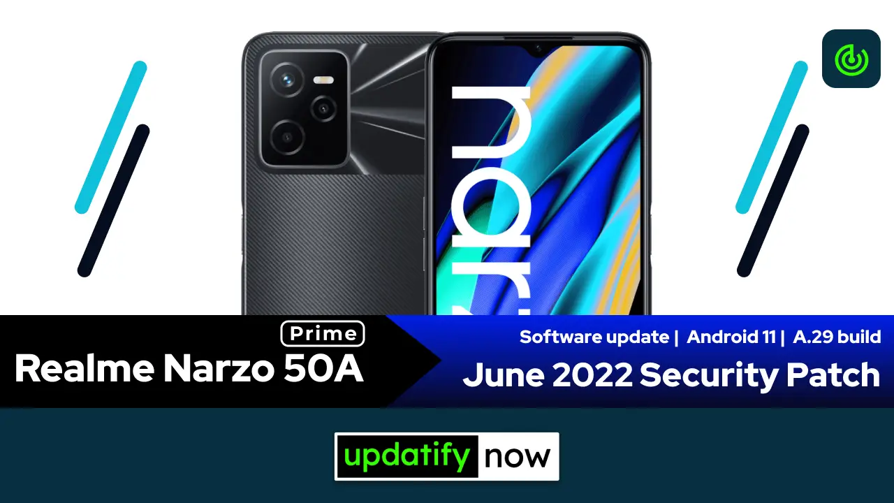 Realme Narzo 50A Prime June 2022 Security Patch with A.29 Build