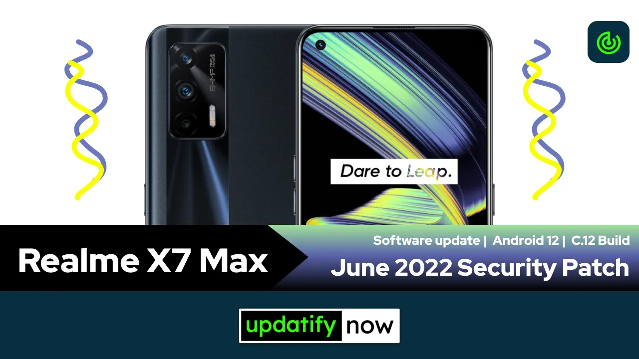 Realme X7 Max June 2022 Security Patch with C.12 Build
